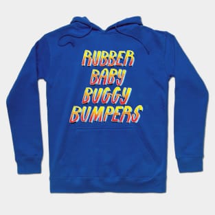 Rubber Baby Buggy Bumpers Hoodie